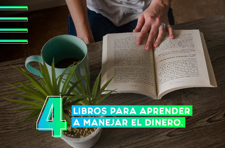 Cuatro libros para aprender a manejar el dinero